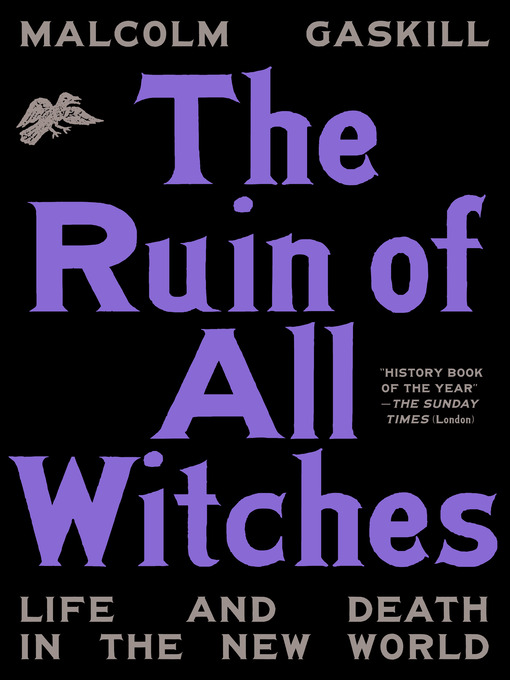 Title details for The Ruin of All Witches by Malcolm Gaskill - Available